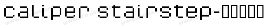 Caliper Stairstep字体转换